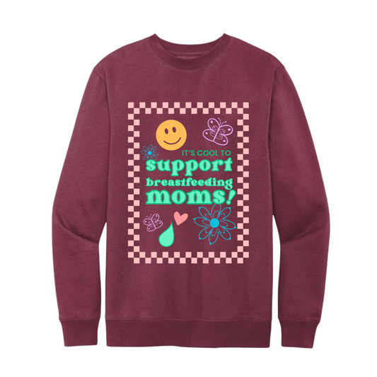 It's Cool to Support Breastfeeding Moms! Crewneck
