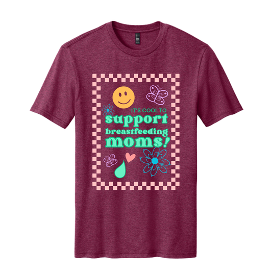 It's Cool to Support Breastfeeding Moms! Tee