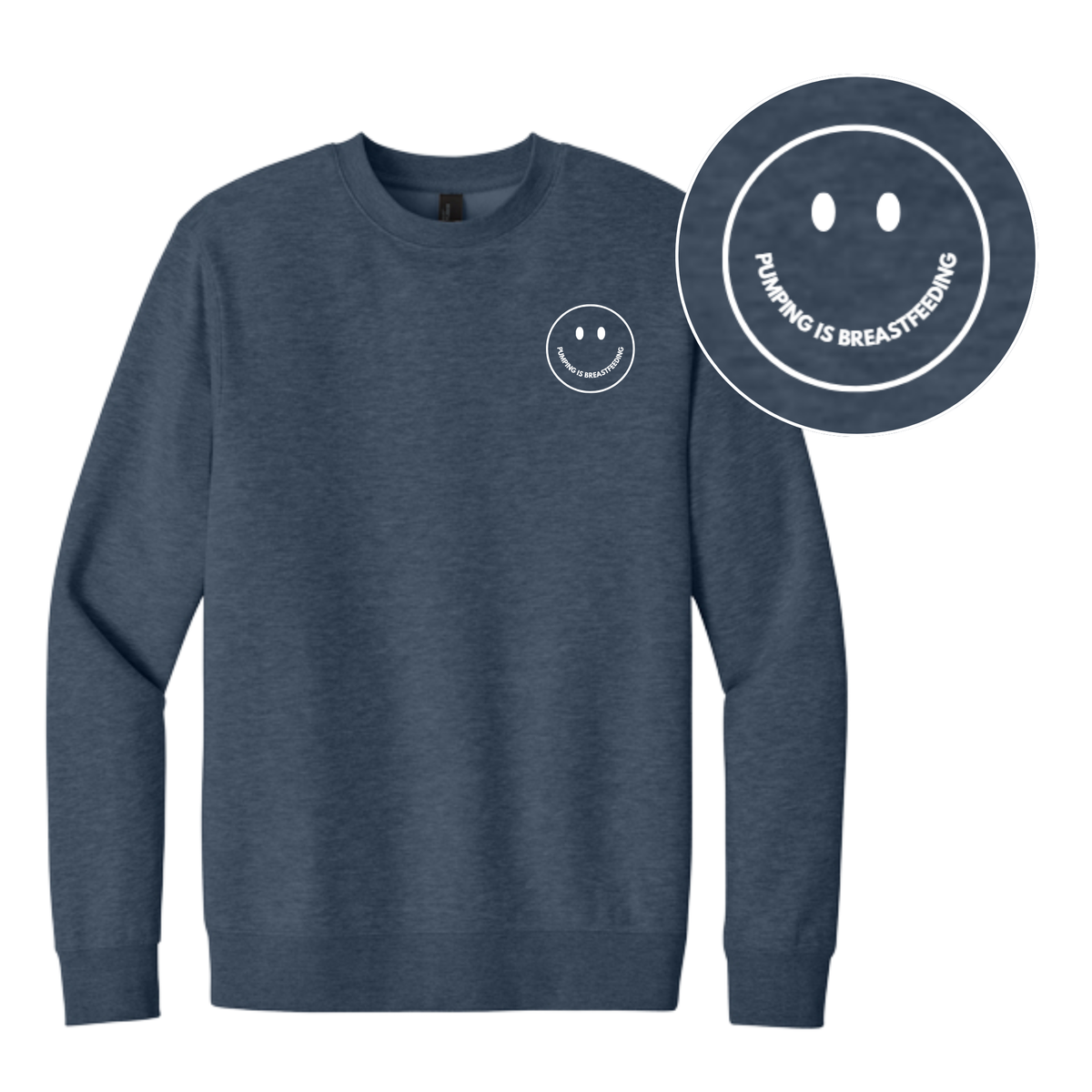 Pumping is Breastfeeding Smiley Crewneck